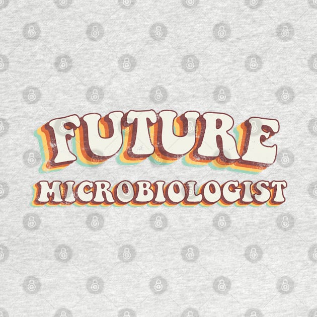 Future Microbiologist - Groovy Retro 70s Style by LuneFolk